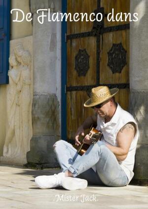 De Flamenco dans - .Mister Jack.