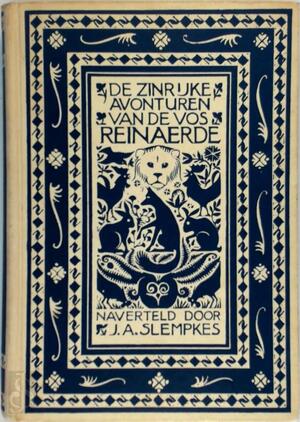 De zinrijke avonture van den vos Reinaerde - Johannes Antonius Slempkes De zinrijke avonture van den vos Reinaerde - Johannes Antonius Slempkes