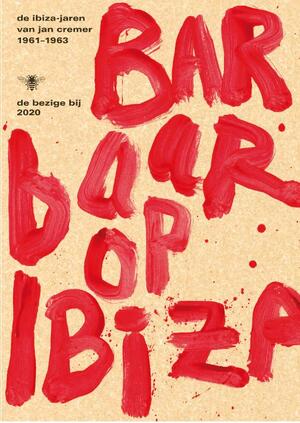 Barbaar op Ibiza - Jan Cremer Barbaar op Ibiza - Jan Cremer