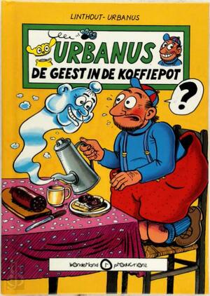 De geest in de koffiepot - Urbanus, Linthout De geest in de koffiepot - Urbanus, Linthout