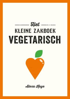 Vegetarisch - Het kleine zakboek - Abi McMahon Vegetarisch - Het kleine zakboek - Abi McMahon