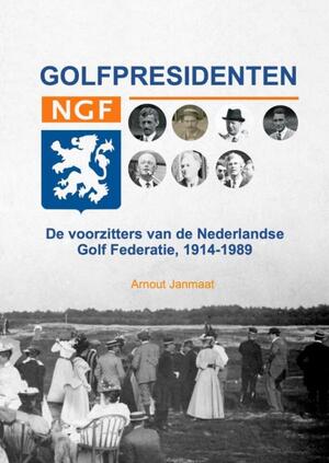 Golfpresidenten - Arnout Janmaat