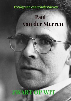 Zwart op wit - Paul Van der Sterren Zwart op wit - Paul Van der Sterren