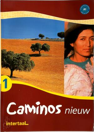 Caminos nieuw tekstboek 1 - M. Gorrisson Caminos nieuw tekstboek 1 - M. Gorrisson