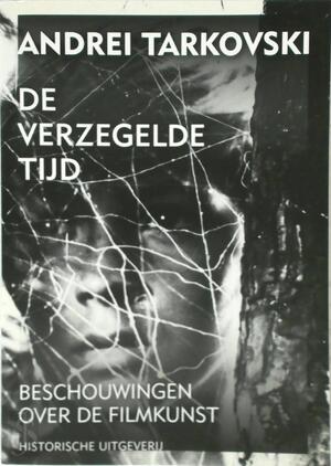 De verzegelde tijd - A. Tarkovski De verzegelde tijd - A. Tarkovski