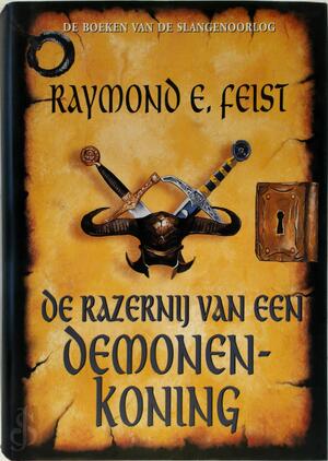 De razernij van een demonenkoning - Raymond E. Feist, Richard Heufkens