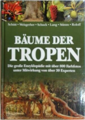 Bäume der Tropen - Peter Schütt