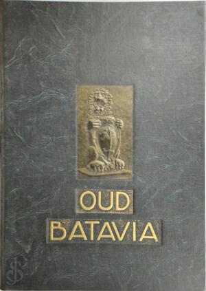 Oud Batavia - F. de Haan Oud Batavia - F. de Haan