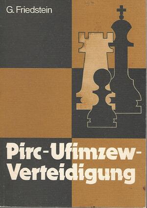 Pirc-Ufimzew-Verteidigung - G. Friedstein