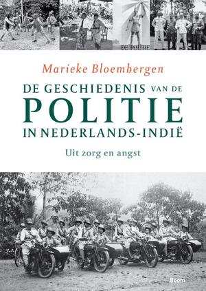 De geschiedenis van de politie in Nederlands-Indie - Marieke Bloembergen
