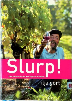 Slurp - Ilja Gort Slurp - Ilja Gort