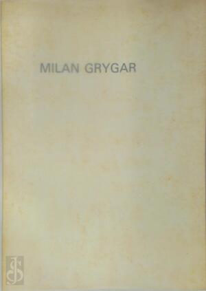 Milan Grygar: Tussen De Ruimte - Norbert De Dauw