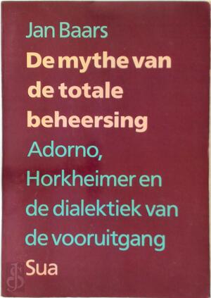 De mythe van de totale beheersing - Jan Baars