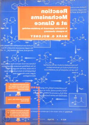 Reaction Mechanisms at a Glance - Mark G. Moloney