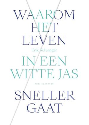 Waarom het leven in een witte jas sneller gaat - Erik Solvanger