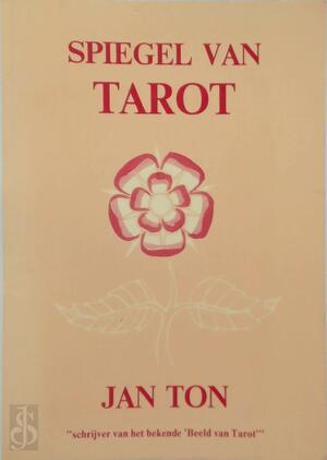 Spiegel van Tarot - Jan Ton