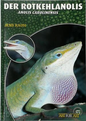 Der Rotkehlanolis - Jens Rauh