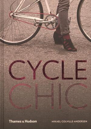 Cycle Chic - Mikael Colville-Andersen