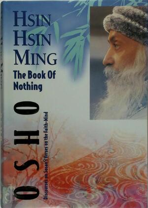 Hsin Hsin Ming - Bhagwan Shree Rajneesh, Osho