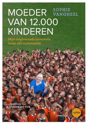 Moeder van 12.000 kinderen - Sophie Vangheel
