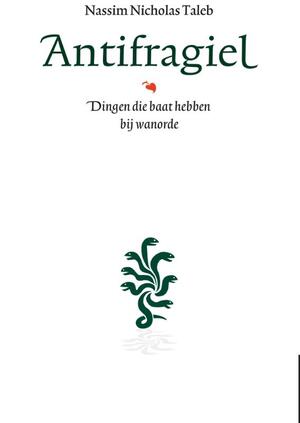 Antifragiel - Nassim Nicholas Taleb Antifragiel - Nassim Nicholas Taleb