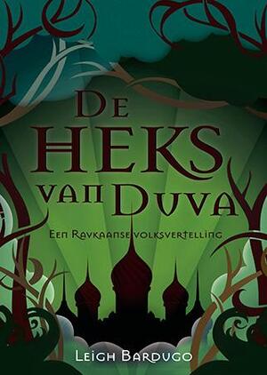 De heks van Duva - Leigh Bardugo De heks van Duva - Leigh Bardugo