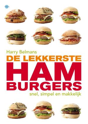 De lekkerste burgers - Heikki Harry / Verdurme Belmans De lekkerste burgers - Heikki Harry / Verdurme Belmans