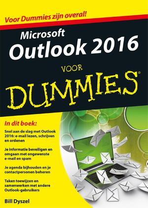 Microsoft Outlook 2016 voor Dummies - Bill Dyszel Microsoft Outlook 2016 voor Dummies - Bill Dyszel