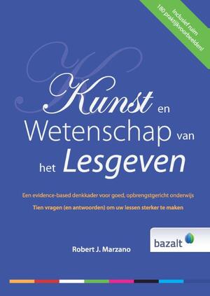 De kunst en wetenschap van het lesgeven - Robert J. Marzano De kunst en wetenschap van het lesgeven - Robert J. Marzano