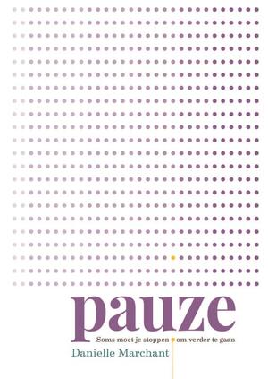 Pauze - Danielle Marchant