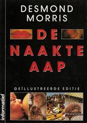 De naakte aap - Desmond Morris, Thomas Nicolaas De naakte aap - Desmond Morris, Thomas Nicolaas