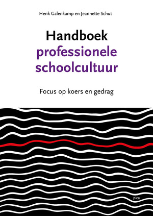 Handboek professionele schoolcultuur - Henk Galenkamp, Jeannette Schut Handboek professionele schoolcultuur - Henk Galenkamp, Jeannette Schut