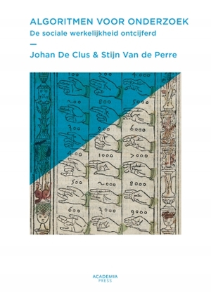 Algoritmen voor onderzoek - Johan Den Clus, Stijn Van de Perre Algoritmen voor onderzoek - Johan Den Clus, Stijn Van de Perre