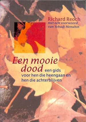 Een mooie dood - Richard Reoch, Pip Morgan, Loes Talma, Paul Krijnen