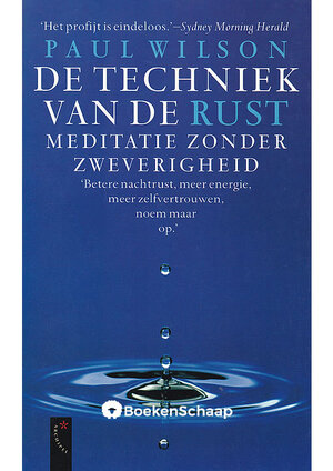 De techniek van de rust - Paul Wilson, Sophie Brinkman De techniek van de rust - Paul Wilson, Sophie Brinkman