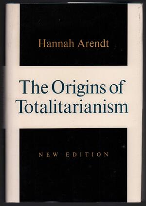The origins of totalitarianism - Hannah Arendt The origins of totalitarianism - Hannah Arendt