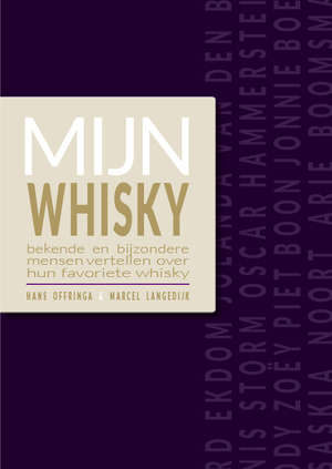 Mijn Whisky - Hans Offringa, Marcel Langedijk Mijn Whisky - Hans Offringa, Marcel Langedijk