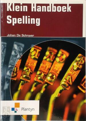 Klein handboek spelling - De Schryver Johan