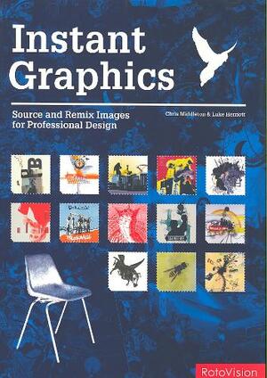 Instant Graphics - Chris Middleton, Luke Herriott Instant Graphics - Chris Middleton, Luke Herriott