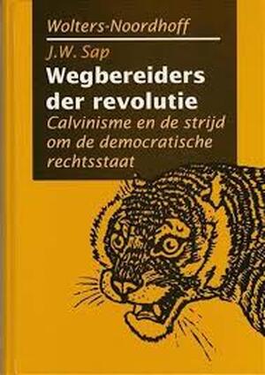 Wegbereiders der revolutie - J.W. Sap Wegbereiders der revolutie - J.W. Sap
