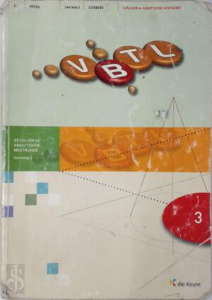 VBTL 3 - Getallen en Analytische meetkunde - Leerweg 4 - Unknown VBTL 3 - Getallen en Analytische meetkunde - Leerweg 4 - Unknown
