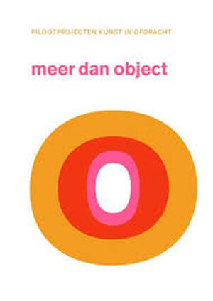 Pilootprojecten Kunst in Opdracht - meer dan object - 