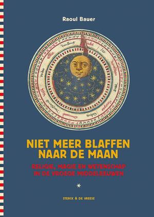 Niet meer blaffen naar de maan - Raoul Bauer Niet meer blaffen naar de maan - Raoul Bauer
