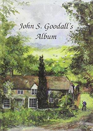 John S. Goodall's Album - John S. Goodall John S. Goodall's Album - John S. Goodall