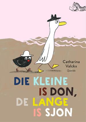 Die kleine is Don, de lange is Sjon - Catharina Valckx Die kleine is Don, de lange is Sjon - Catharina Valckx
