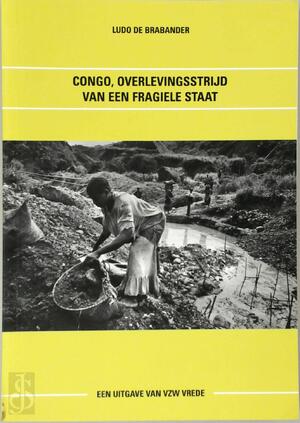 Congo, overlevingsstrijd van een fragiele staat - Ludo De Brabander