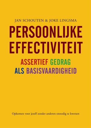 Persoonlijke effectiviteit - Jan Schouten, Joke Lingsma Persoonlijke effectiviteit - Jan Schouten, Joke Lingsma