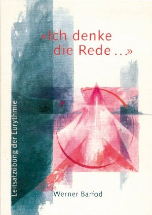 Ich denke die Rede - Werner Barfod Ich denke die Rede - Werner Barfod