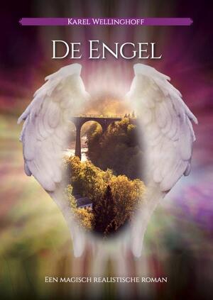 De Engel - Karel Wellinghoff De Engel - Karel Wellinghoff