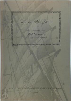 De wereld rond - [Red.] Roosannie Kromhout, [Red.] H. Hazelhoff Roelfzema